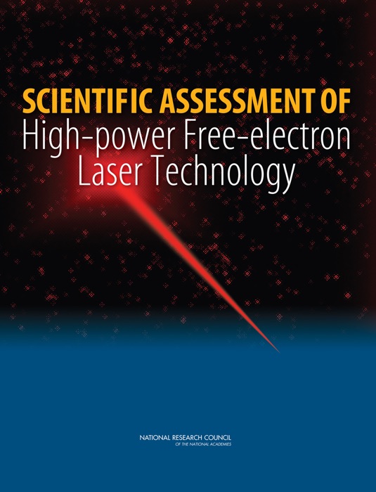 Scientific Assessment of High-Power Free-Electron Laser Technology