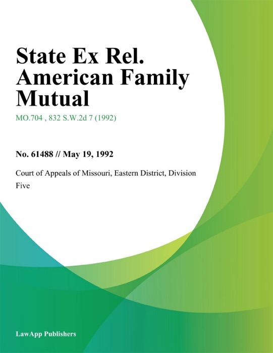 State Ex Rel. American Family Mutual