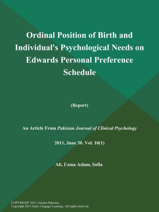 Ordinal Position of Birth and Individual's Psychological Needs on Edwards Personal Preference Schedule (Report)