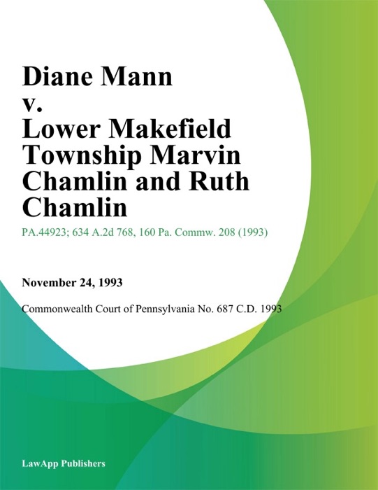 Diane Mann v. Lower Makefield Township Marvin Chamlin and Ruth Chamlin