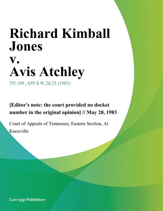Richard Kimball Jones v. Avis Atchley