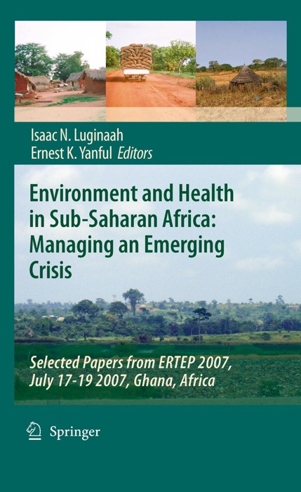 Environment and Health in Sub-Saharan Africa: Managing an Emerging Crisis