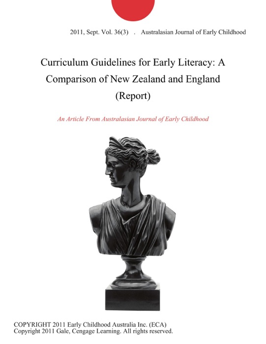 Curriculum Guidelines for Early Literacy: A Comparison of New Zealand and England (Report)