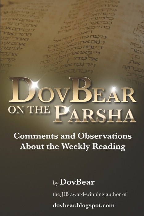 Dovbear On the Parsha