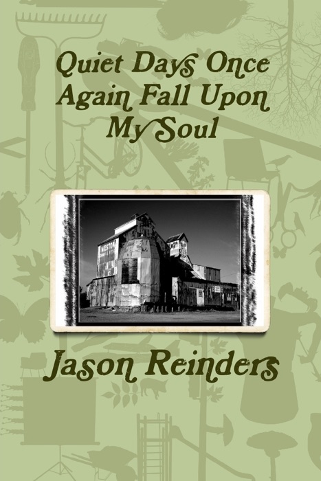 Quiet Days once Again Fall upon My Soul