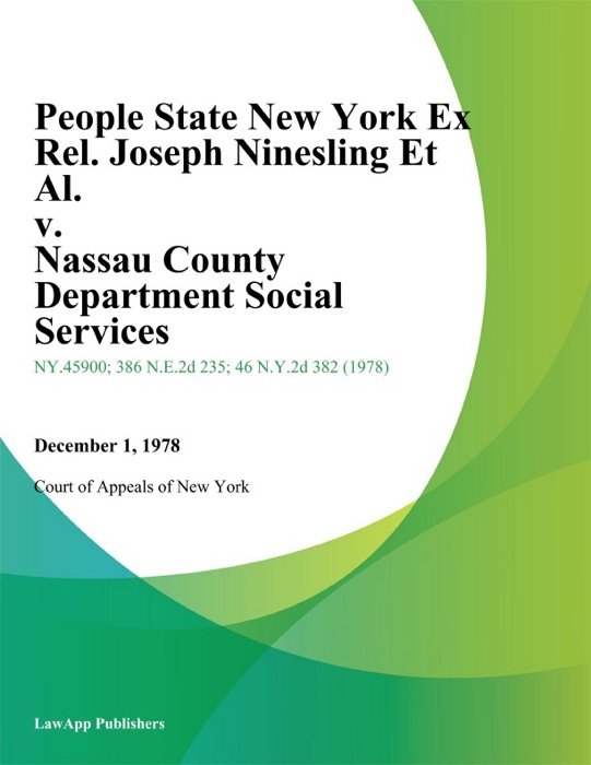 People State New York Ex Rel. Joseph Ninesling Et Al. v. Nassau County Department Social Services