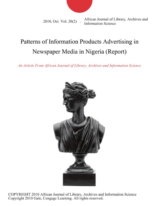 Patterns of Information Products Advertising in Newspaper Media in Nigeria (Report)