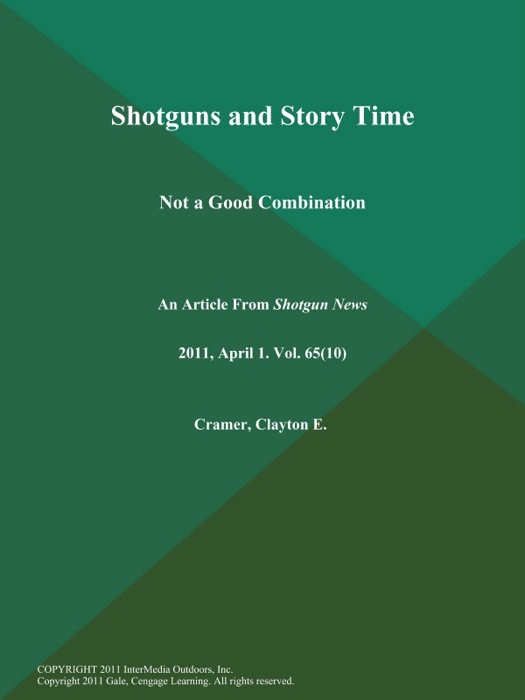 Shotguns and Story Time: Not a Good Combination