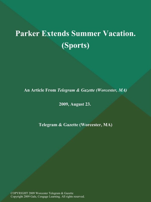 Parker Extends Summer Vacation (Sports)