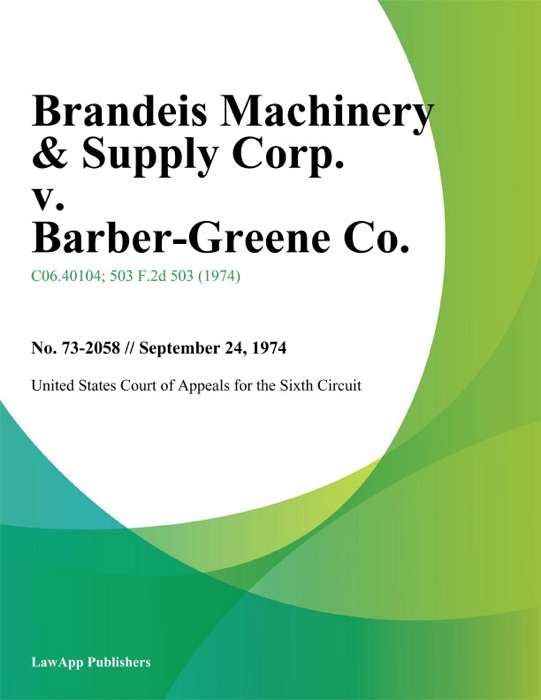 Brandeis Machinery & Supply Corp. v. Barber-Greene Co.