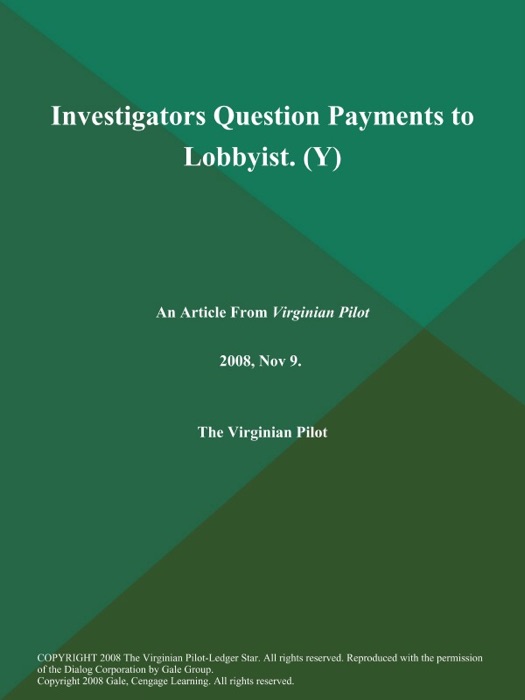 Investigators Question Payments to Lobbyist (Y)
