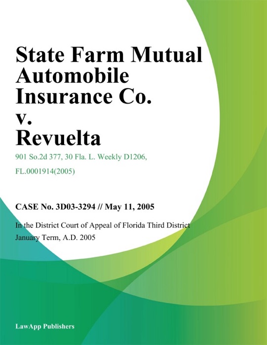 State Farm Mutual Automobile Insurance Co. v. Revuelta