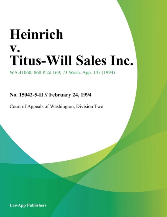 Heinrich v. Titus-Will Sales Inc.