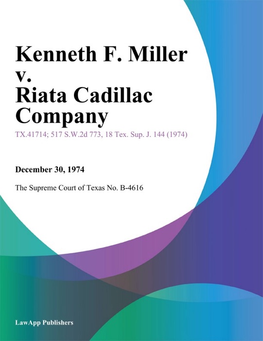 Kenneth F. Miller v. Riata Cadillac Company