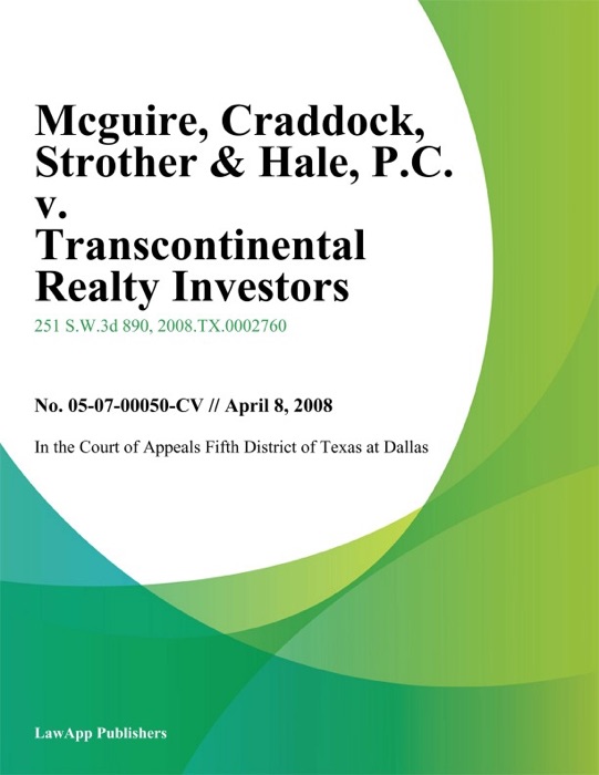 McGuire, Craddock, Strother & Hale, P.C. v. Transcontinental Realty Investors, Inc.