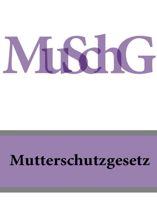 Mutterschutzgesetz - MuSchG
