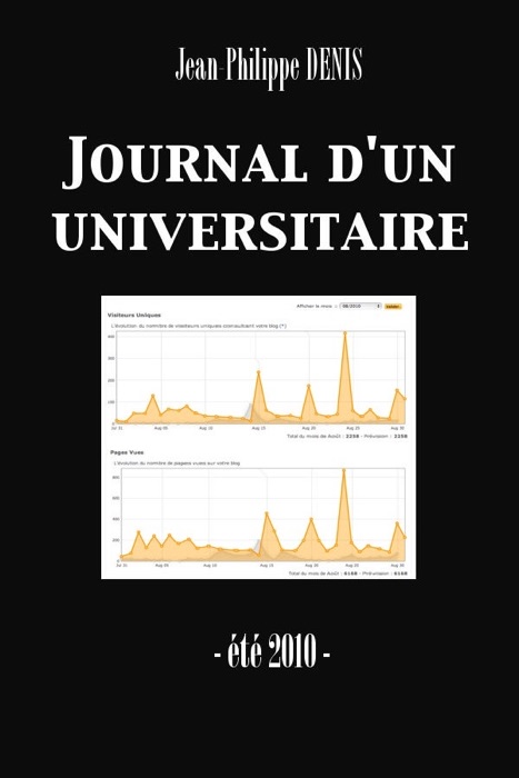 Journal d'un universitaire (été 2010) (Enhanced Version)