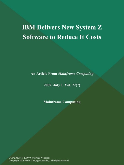 IBM Delivers New System Z Software to Reduce It Costs