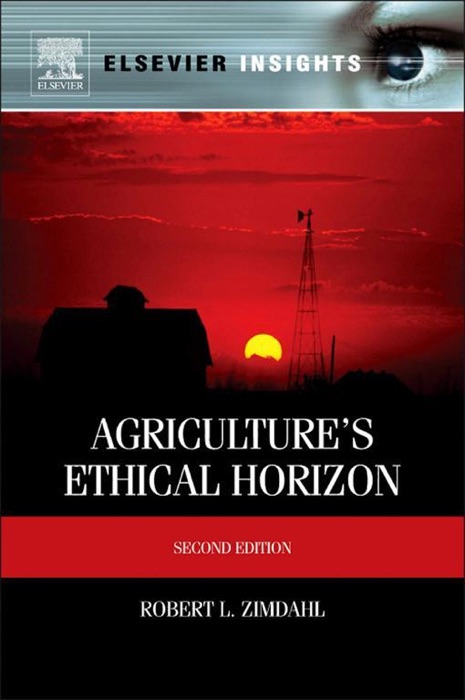 Agriculture's Ethical Horizon (Enhanced Edition)