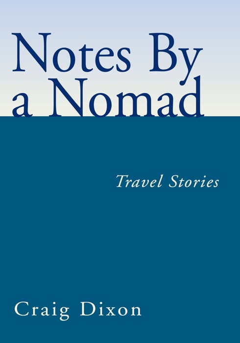 Notes By A Nomad