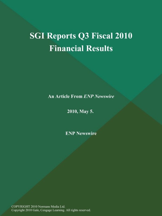 SGI Reports Q3 Fiscal 2010 Financial Results