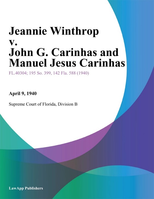 Jeannie Winthrop v. John G. Carinhas and Manuel Jesus Carinhas