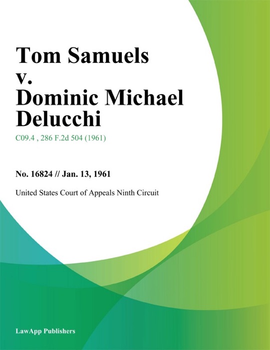 Tom Samuels v. Dominic Michael Delucchi