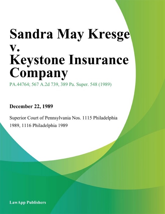 Sandra May Kresge v. Keystone Insurance Company