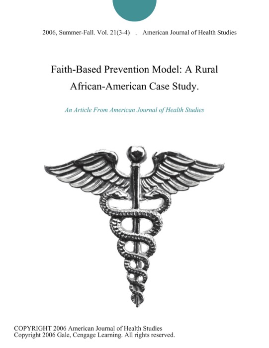 Faith-Based Prevention Model: A Rural African-American Case Study.