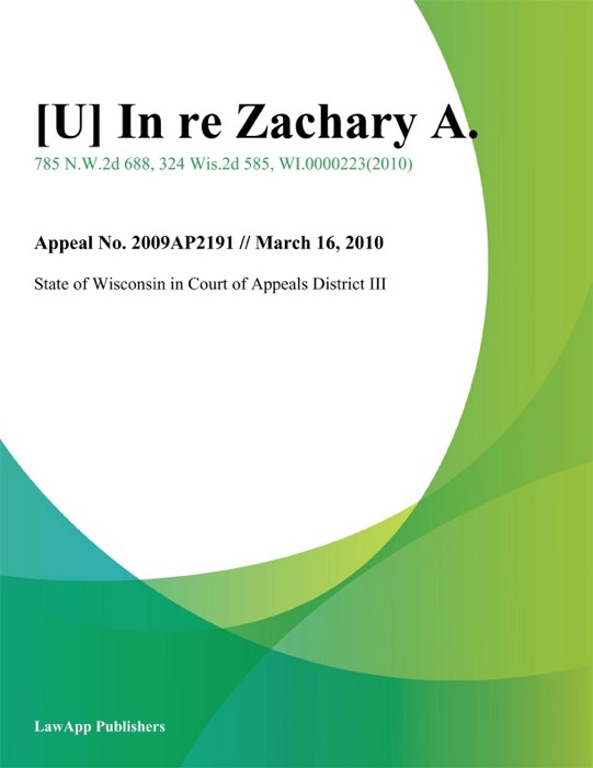 In Re Zachary A.