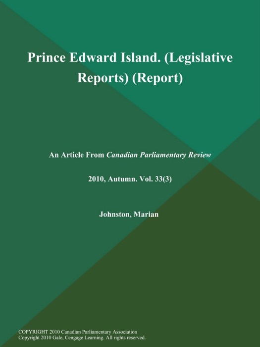 Prince Edward Island (Legislative Reports) (Report)