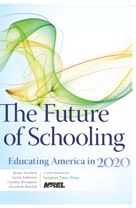 Future of Schooling, The