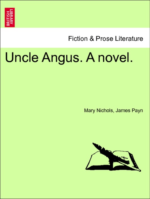 Uncle Angus. A novel. Vol. II.