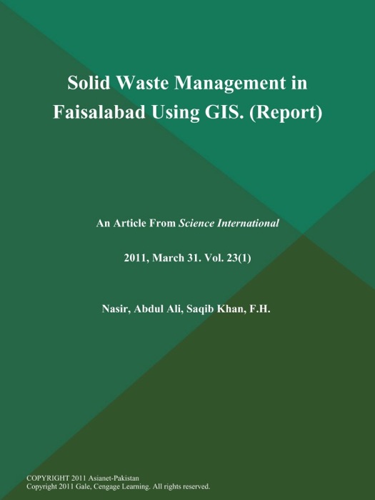 Solid Waste Management in Faisalabad Using GIS (Report)