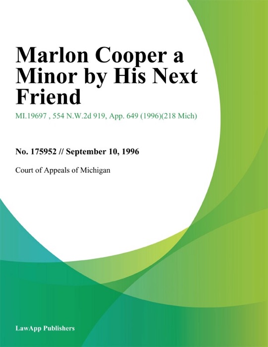 Marlon Cooper a Minor by His Next Friend