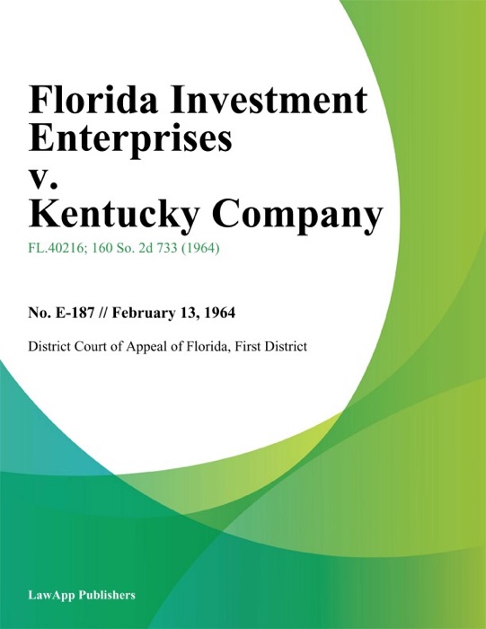 Florida Investment Enterprises v. Kentucky Company