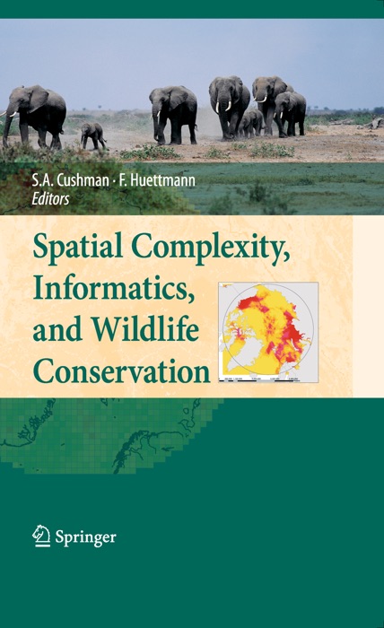 Spatial Complexity, Informatics, and Wildlife Conservation