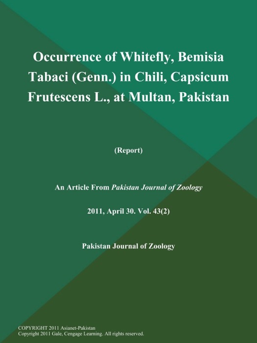 Occurrence of Whitefly, Bemisia Tabaci (Genn.) in Chili, Capsicum Frutescens L., at Multan, Pakistan (Report)