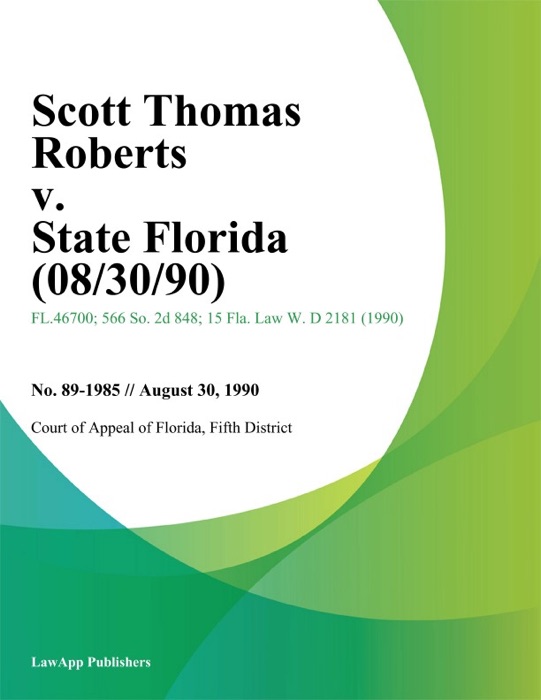 Scott Thomas Roberts v. State Florida