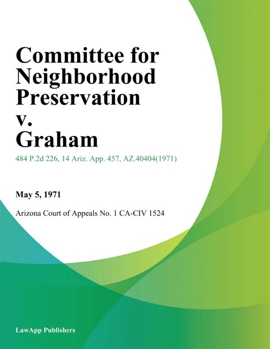 Committee for Neighborhood Preservation v. Graham