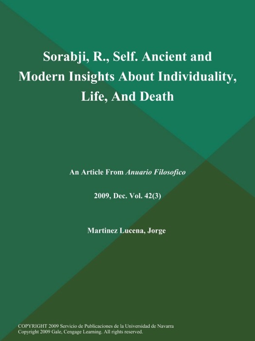 Sorabji, R., Self. Ancient and Modern Insights About Individuality, Life, And Death