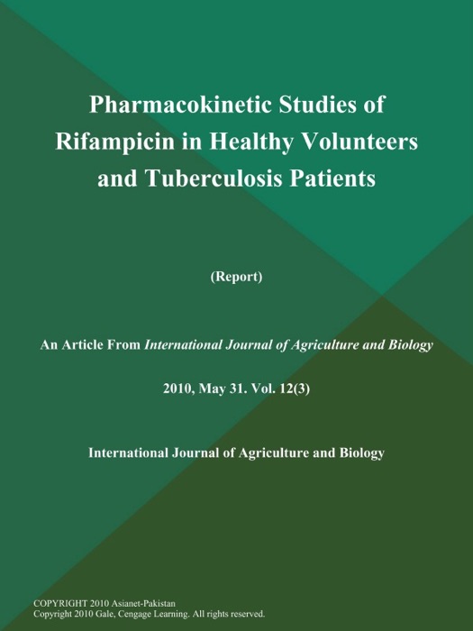 Pharmacokinetic Studies of Rifampicin in Healthy Volunteers and Tuberculosis Patients (Report)