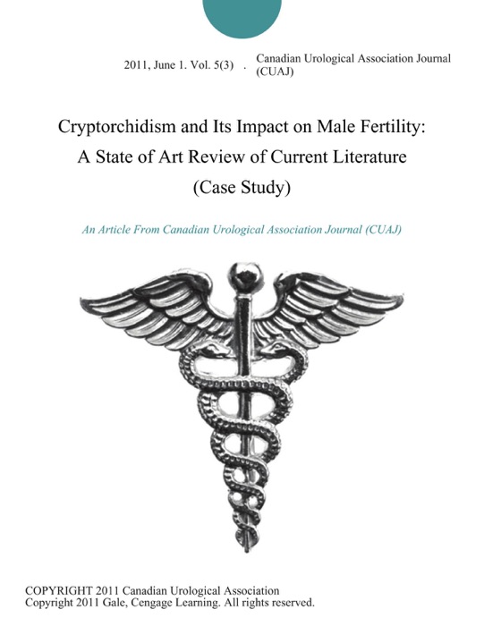 Cryptorchidism and Its Impact on Male Fertility: A State of Art Review of Current Literature (Case Study)