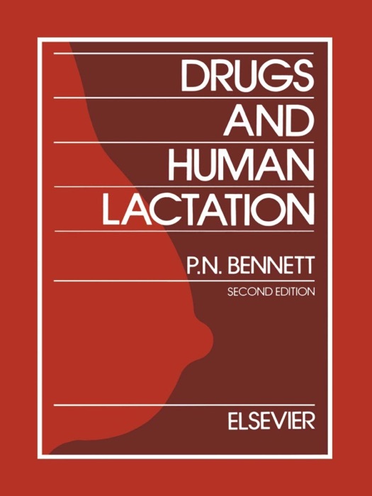 Drugs and Human Lactation (Enhanced Edition)