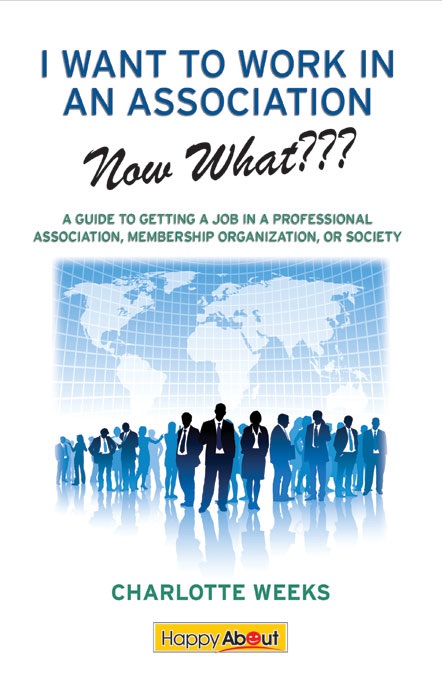 I Want to Work in an Association--Now What???