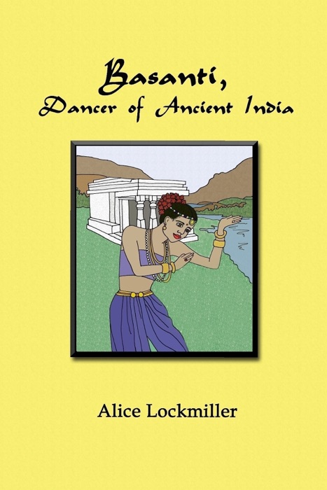 Basanti, Dancer of Ancient India
