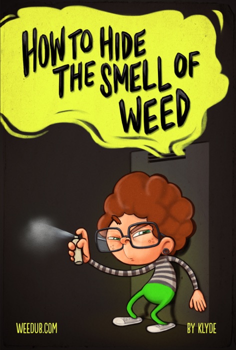 How to Hide the Smell of Weed