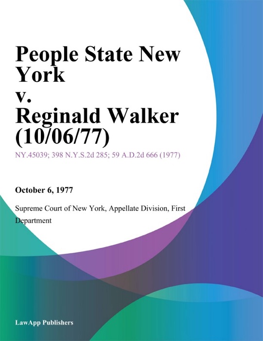 People State New York v. Reginald Walker
