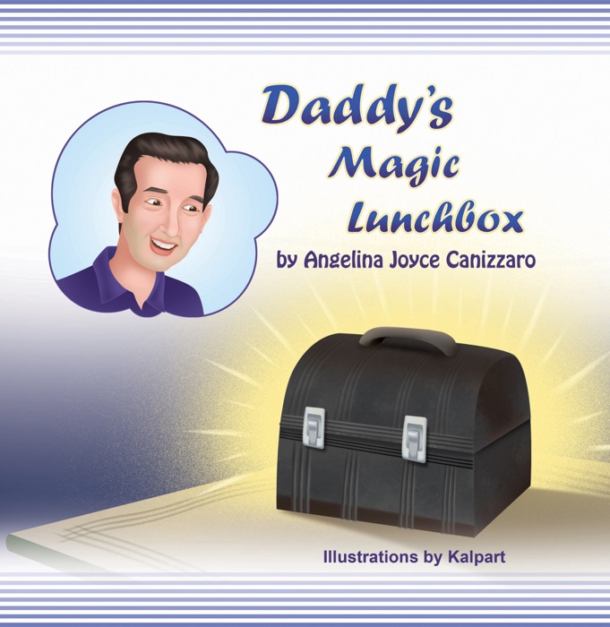 Daddy’s Magic Lunchbox