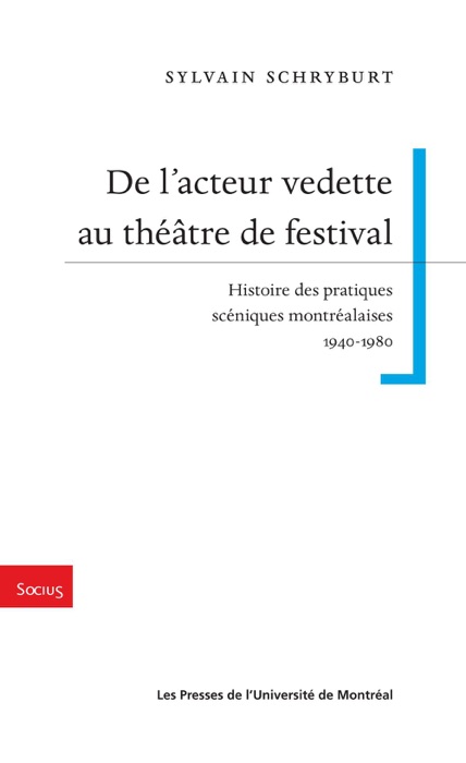 De l’acteur vedette au théâtre de festival